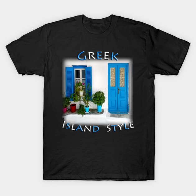 Greek Island Style - Blue & White T-Shirt by TouristMerch